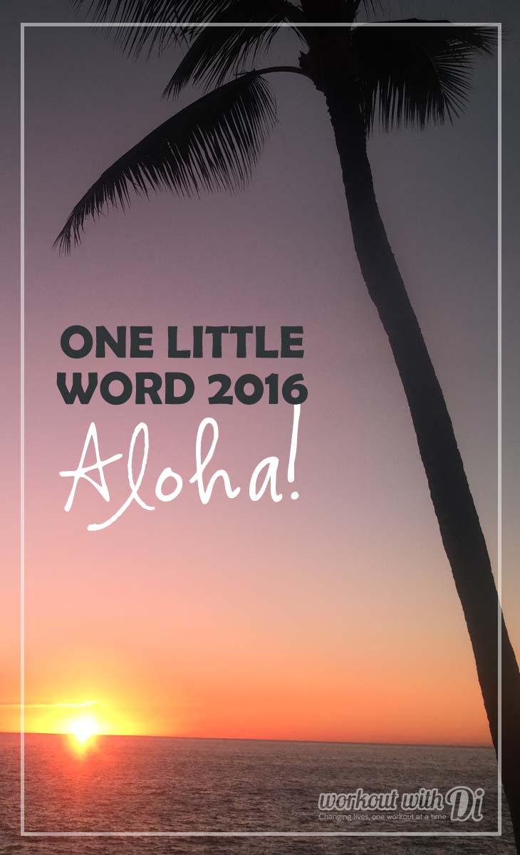 one little word 2016 aloha