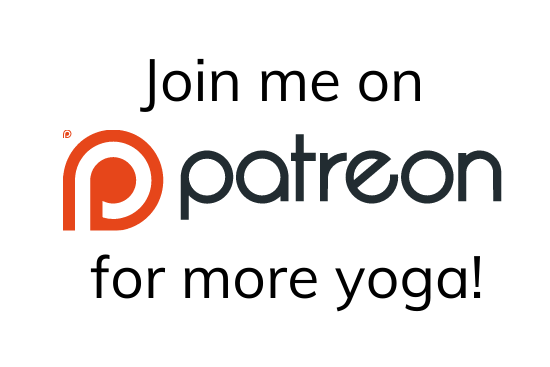 Join me on Patreon for more yoga!