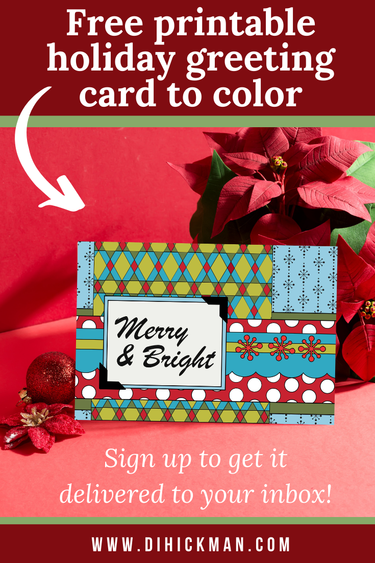 Free printable holiday greeting card to color. Sign up to get it delivered to your inbox.