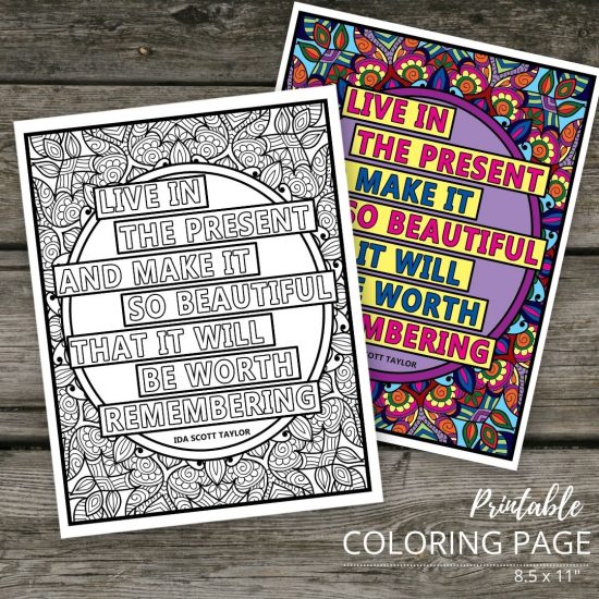 live in the present quote printable coloring page 8.5" x 11"