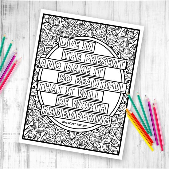 live in the present quote mandala coloring page with colored pencils